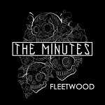 The Minutes fleetwood