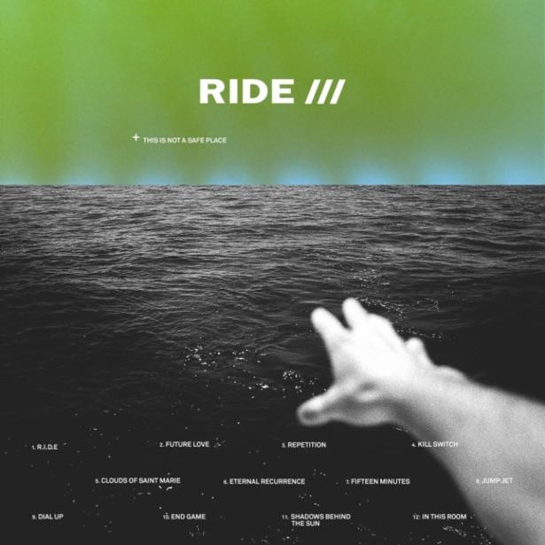 Album Review: Ride – This Is Not A Safe Place