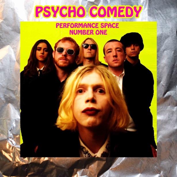 Album Of The Week: Psycho Comedy – Performance Space Number One