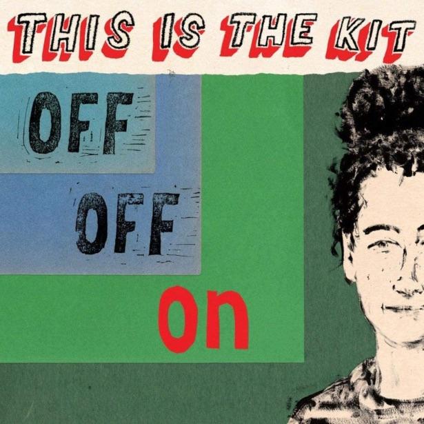 Album Review: This Is The Kit – Off Off On