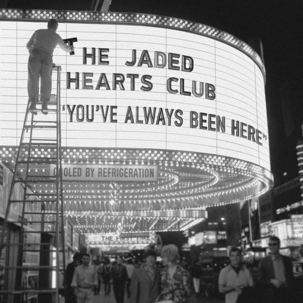 Album Review: The Jaded Hearts Club – You’ve Always Been Here
