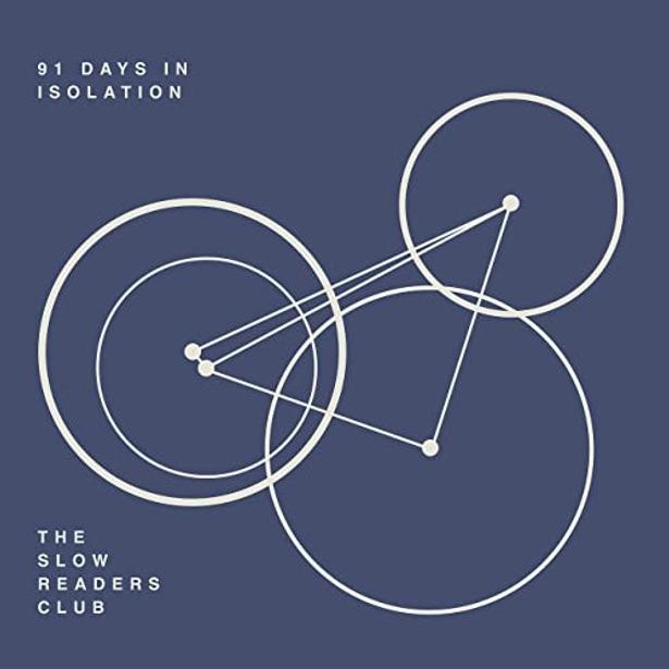 Album Review: The Slow Readers Club – 91 Days In Isolation