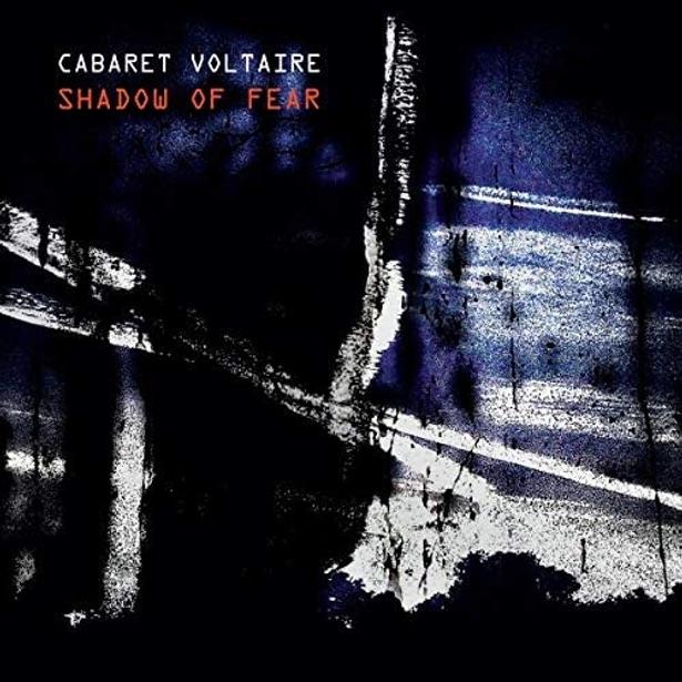 Cabaret Voltaire Shadow Of Fear artwork