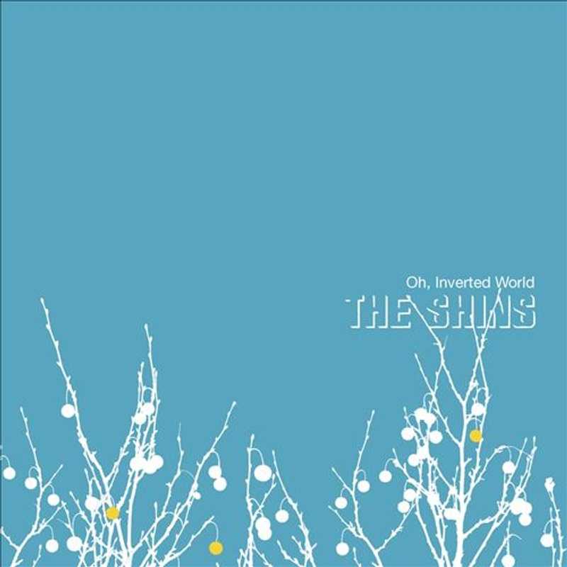 The Shins Oh Inverted World