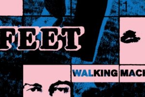 Review: FEET - Walking Machine EP