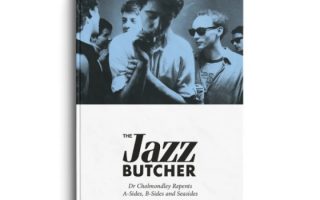 Album Review: The Jazz Butcher - Dr Cholmondley Repents