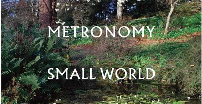 Album Of The Week: Metronomy – Small World