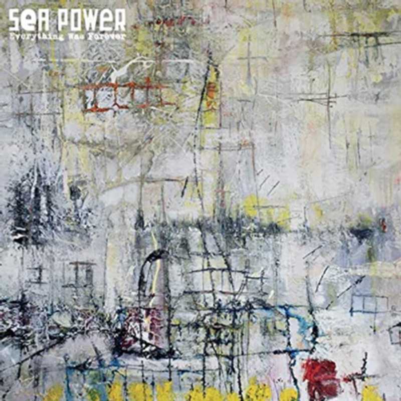 Sea Power Everything Was Forever artwork