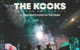 Review: The Kooks - 10 Tracks To Echo In The Dark