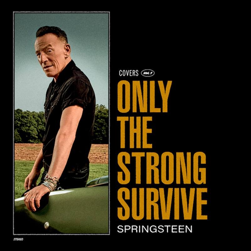 Artwork for Bruce Springsteen's 2022 covers album Only The Strong Survive