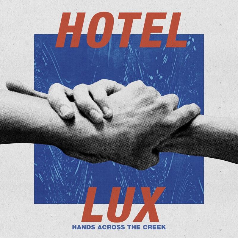 Artwork for Hotel Lux's 2023 debut album Hands Across The Creek