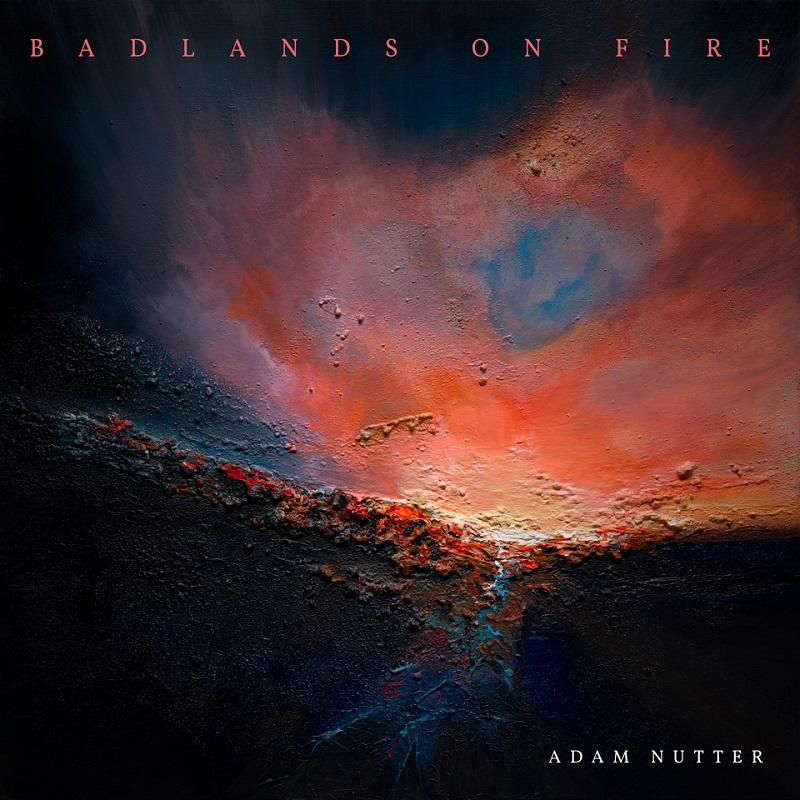 Artwork for Adam Nutter's solo album Badlands On Fire