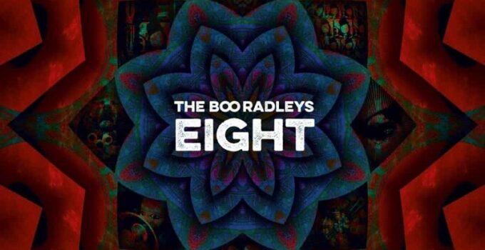 Review: The Boo Radleys – Eight