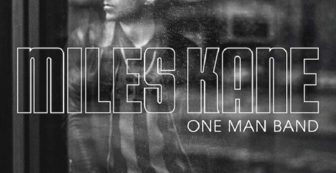 New Music Friday: Miles Kane – One Man Band