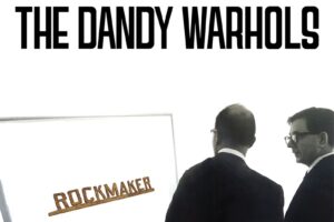 The Dandy Warhols – Rockmaker: Review