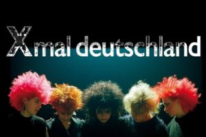 Xmal Deutschland – Early Singles (1981-1982): Review