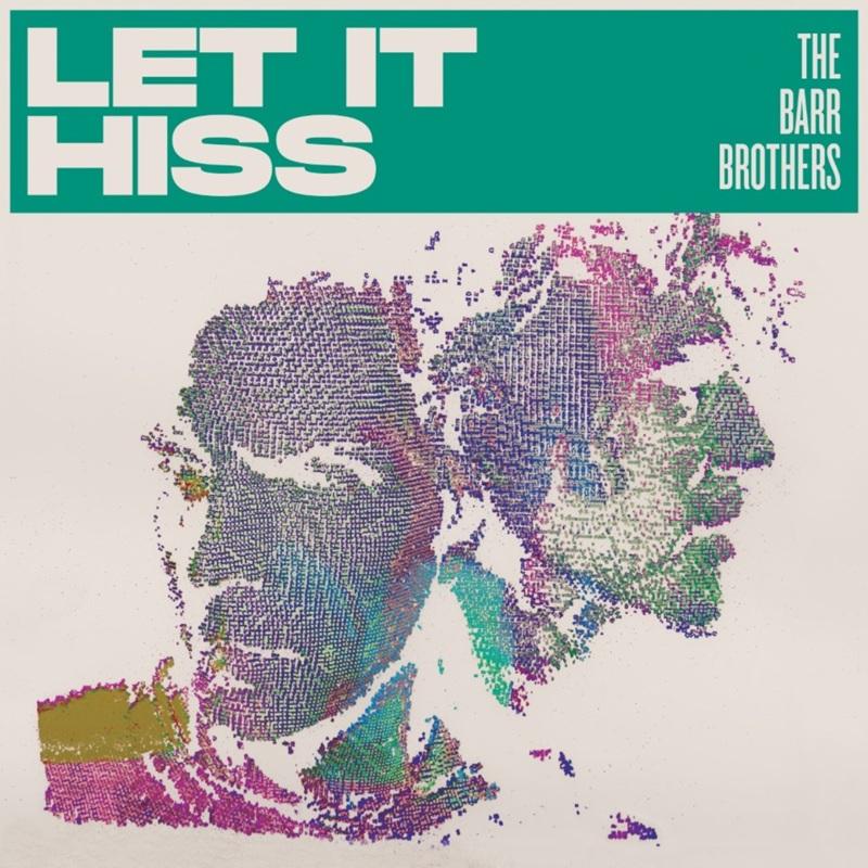 Artwork for The Barr Brothers album Let It Hiss