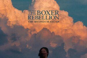 The boxer rebellion – the second i’m asleep: album review