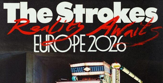 The strokes add new uk show to reality awaits world tour